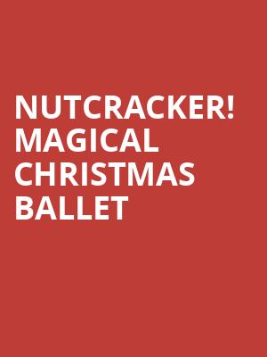 Nutcracker Magical Christmas Ballet, Paramount Theater Of Charlottesville, Charlottesville
