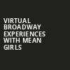 Virtual Broadway Experiences with MEAN GIRLS, Virtual Experiences for Charlottesville, Charlottesville