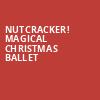Nutcracker Magical Christmas Ballet, Paramount Theater Of Charlottesville, Charlottesville