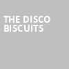 The Disco Biscuits, Jefferson Theater, Charlottesville